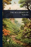 The Accidents of Youth The Accidents of Youth