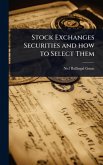 Stock Exchanges Securities and how to Select Them Stock Exchanges Securities and how to Select Them