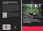 A extensão do monstruoso no gótico contemporâneo por Joyce Carol Oates A extensão do monstruoso no gótico contemporâneo por Joyce Carol Oates