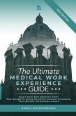 The Ultimate Medical Work Experience Guide The Ultimate Medical Work Experience Guide
