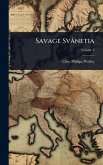 Savage Svânetia Savage Svânetia