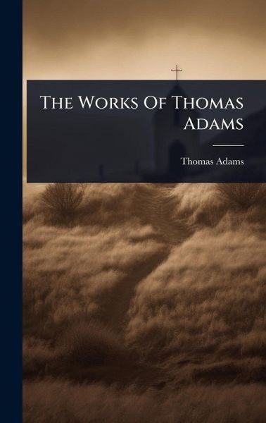The Works Of Thomas Adams