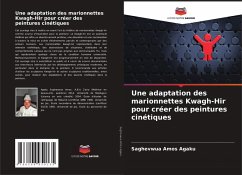 Cover Une adaptation des marionnettes Kwagh-Hir pour créer des peintures cinétiques