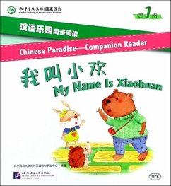Cover Chinese Paradise Companion Reader Level 1 - My Name Is Xiaohuan