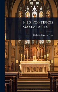 Cover Pii X Pontificis Maximi Acta ......