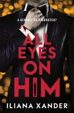 All Eyes on Him