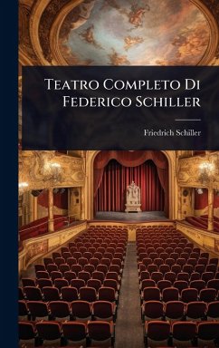 Cover Teatro Completo Di Federico Schiller