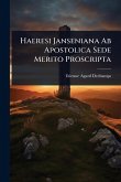 Haeresi Janseniana Ab Apostolica Sede Merito Proscripta