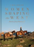 Women Shaping the West