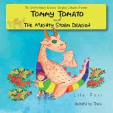 Tommy Tomato and the Mighty Storm Dragon Tommy Tomato and the Mighty Storm Dragon