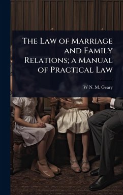 Cover The Law of Marriage and Family Relations; a Manual of Practical Law