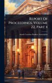 Report Of Proceedings, Volume 22, Part 4 Report Of Proceedings, Volume 22, Part 4