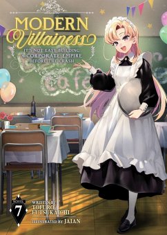 Modern Villainess: It's Not Easy Building a Corporate Empire Before the Crash (Light Novel) Vol. 7 - Futsukaichi, Tofuro