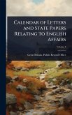Calendar of Letters and State Papers Relating to English Affairs