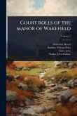 Court rolls of the manor of Wakefield