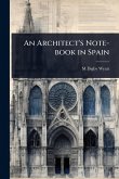 An Architect's Note-book in Spain An Architect's Note-book in Spain