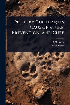 Cover Poultry Cholera; its Cause, Nature, Prevention, and Cure
