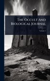 The Occult And Biological Journal The Occult And Biological Journal