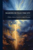 Makers of Electricity Makers of Electricity