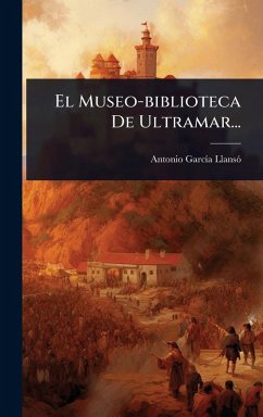 Cover El Museo-biblioteca De Ultramar...