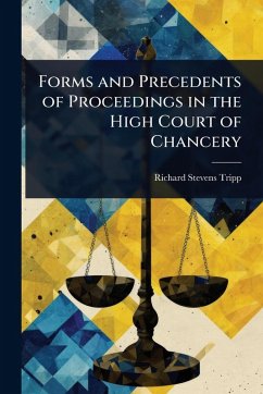 Cover Forms and Precedents of Proceedings in the High Court of Chancery