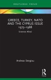 Greece, Turkey, NATO and the Cyprus Issue 1973-1988 Greece, Turkey, NATO and the Cyprus Issue 1973-1988