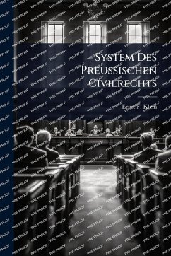 System Des Preussischen Civilrechts - Klein, Ernst F