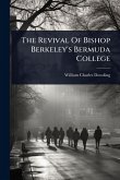 The Revival Of Bishop Berkeley's Bermuda College