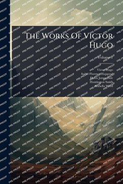 The Works Of Victor Hugo - Hugo, Victor