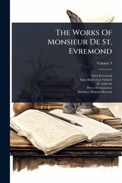 Cover The Works Of Monsieur De St. Evremond