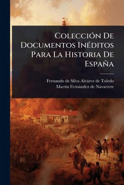 Cover ColecciÃ3n De Documentos InÃ(c)ditos Para La Historia De España