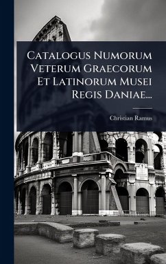 Cover Catalogus Numorum Veterum Graecorum Et Latinorum Musei Regis Daniae...