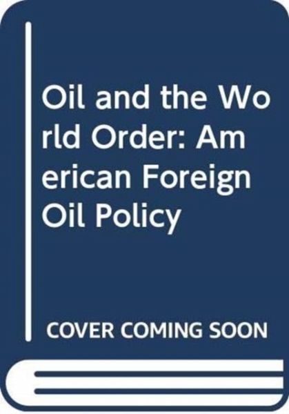 OIL AMP WORLD ORDER