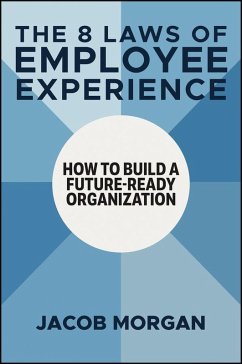 The 8 Laws of Employee Experience - Morgan, Jacob