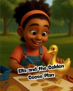 Ella and the Golden Goose Plan - Pierre, Jerry