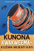 Kunona Kwakweema - Kuzwa Mukati Kati Kunona Kwakweema - Kuzwa Mukati Kati