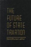The Future of State Taxation The Future of State Taxation