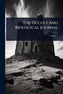 The Occult And Biological Journal - Anonymous