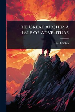 Cover The Great Airship, a Tale of Adventure