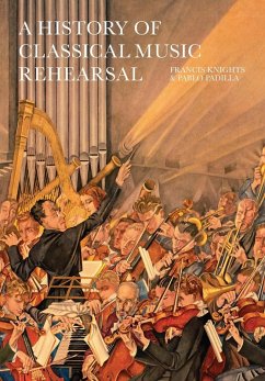 Cover A History of Classical Music Rehearsal