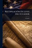 RecopilaciÃ3n De Leyes Del Ecuador
