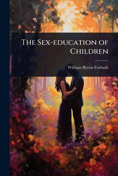 Cover The Sex-education of Children