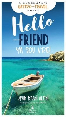 Hello Friend - Ya sou vre - Kaan Altin, Ufuk