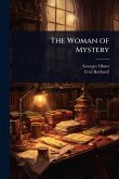The Woman of Mystery The Woman of Mystery