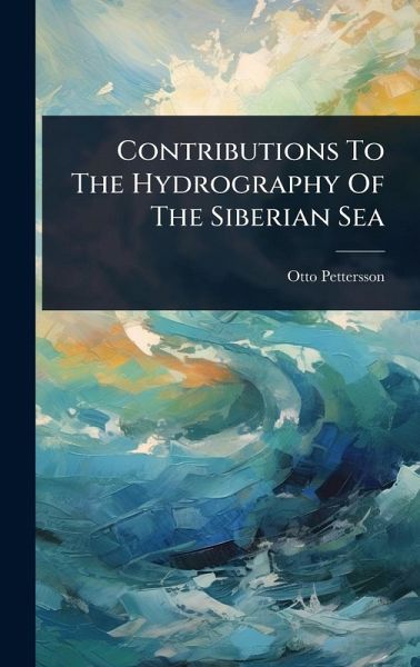 Contributions To The Hydrography Of The Siberian Sea Contributions To The Hydrography Of The Siberian Sea