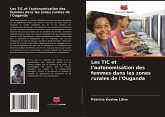 Les TIC et l'autonomisation des femmes dans les zones rurales de l'Ouganda Les TIC et l'autonomisation des femmes dans les zones rurales de l'Ouganda