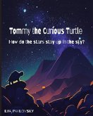Tommy the Curious Turtle Tommy the Curious Turtle
