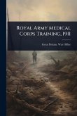 Royal Army Medical Corps Training, 1911