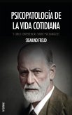 Psicopatología de la vida cotidiana Psicopatología de la vida cotidiana