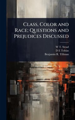 Cover Class, Color and Race; Questions and Prejudices Discussed